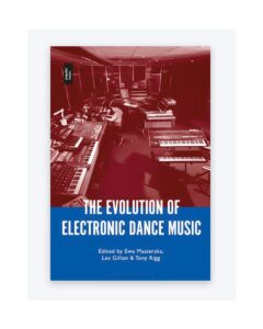 The Evolution of Electronic Dance Music [PDF]