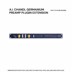 Read more about the article PastToFutureReverbs A.I. CHANDL GERMANIUM PREAMP PLUGIN EXTENSION (AU, VST3, AAX)