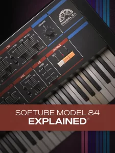 Read more about the article Groove3 Softube Model 84 Explained [TUTORiAL]